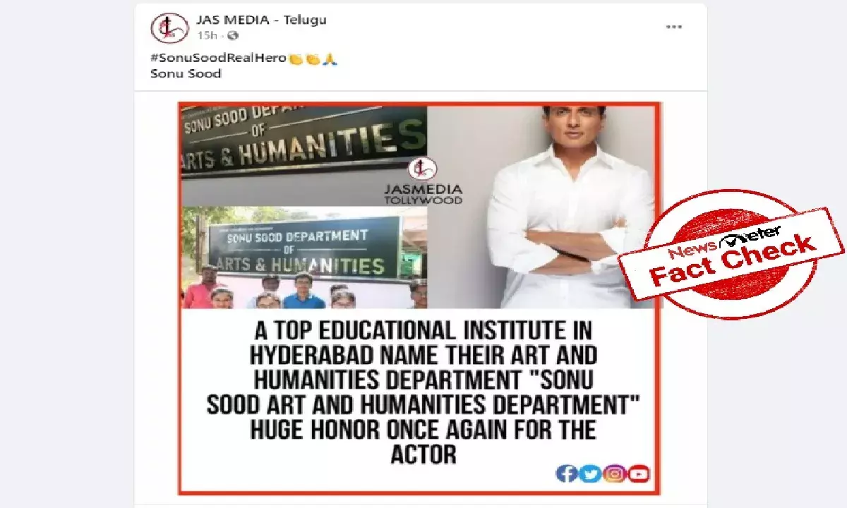 Fact Check: Sarat Chandra Academy  has named arts department after Sonu Sood in Vijayawada, not Hyderabad