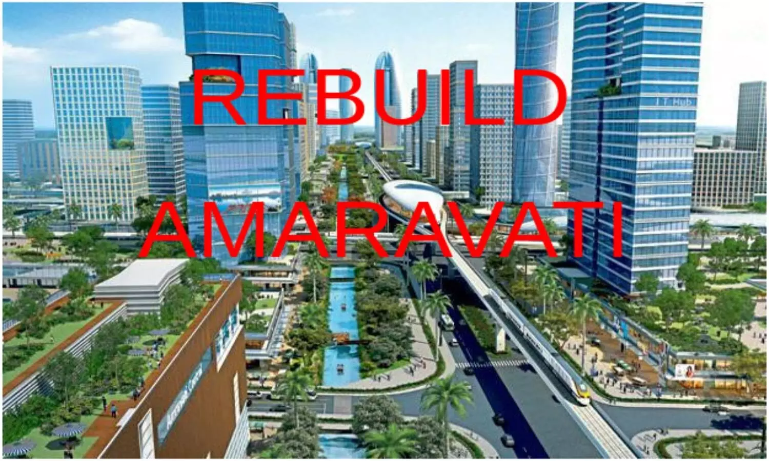 Opinion: How to rebuild Amaravati?