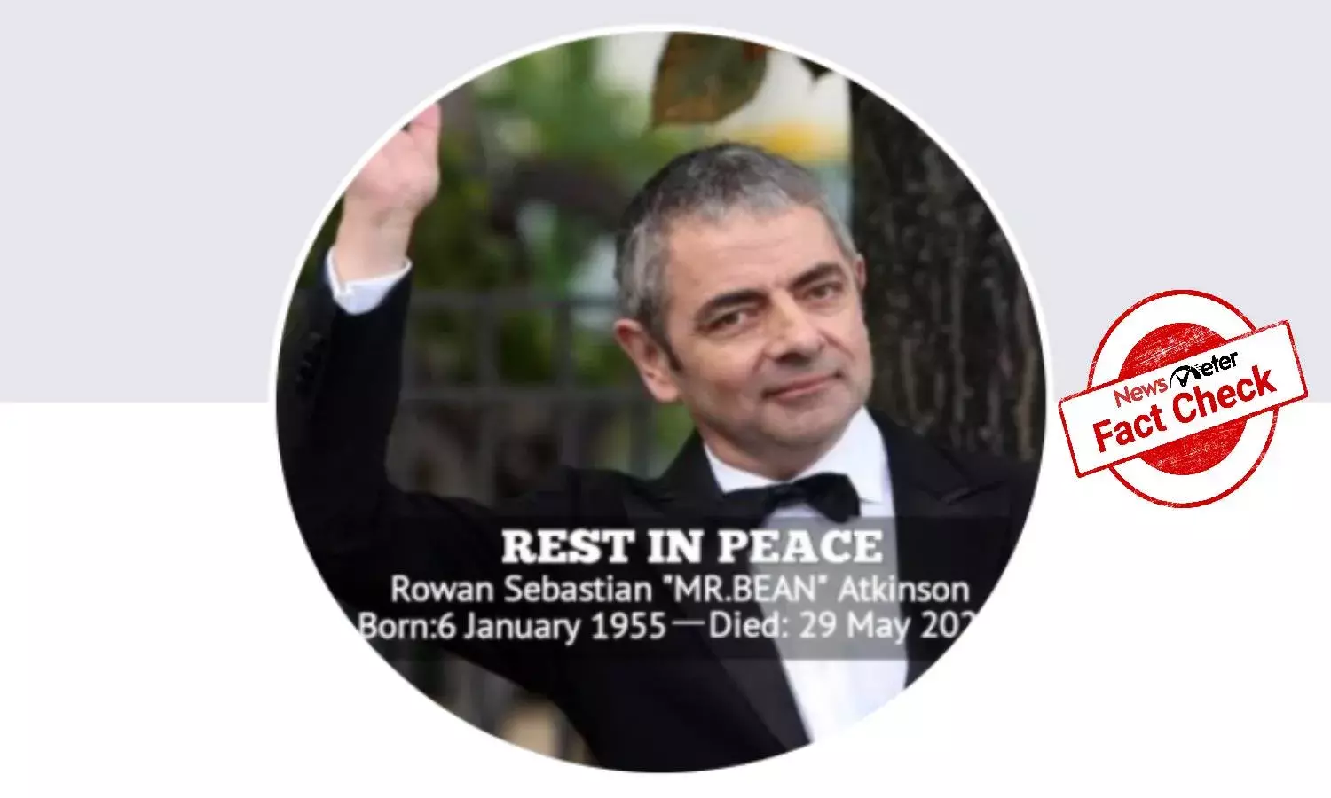 Fact Check: Mr Bean actor is not dead, beware of fake FB pages