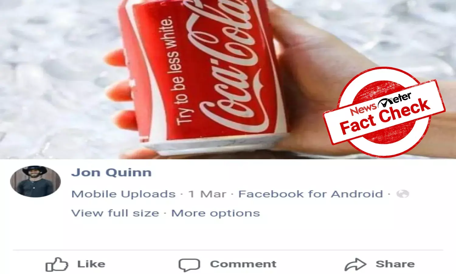 Try To Be Less White is not Coca-Colas tagline, viral claims are false