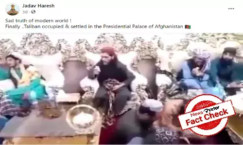 Fact Check: Video of Taliban fighters feasting is not from Afghanistans Presidential Palace