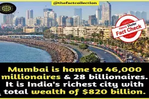 Fact check: Does Mumbai really have 28 billionaires? Fact check: Does Mumbai really have 28 billionaires?