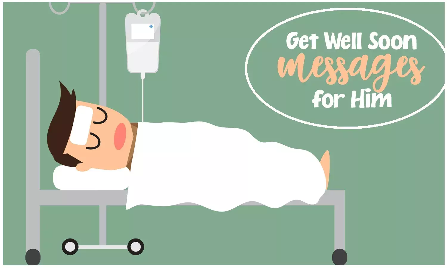 Get Well Soon Wishes: Top 50 Speedy Recovery Messages for Him