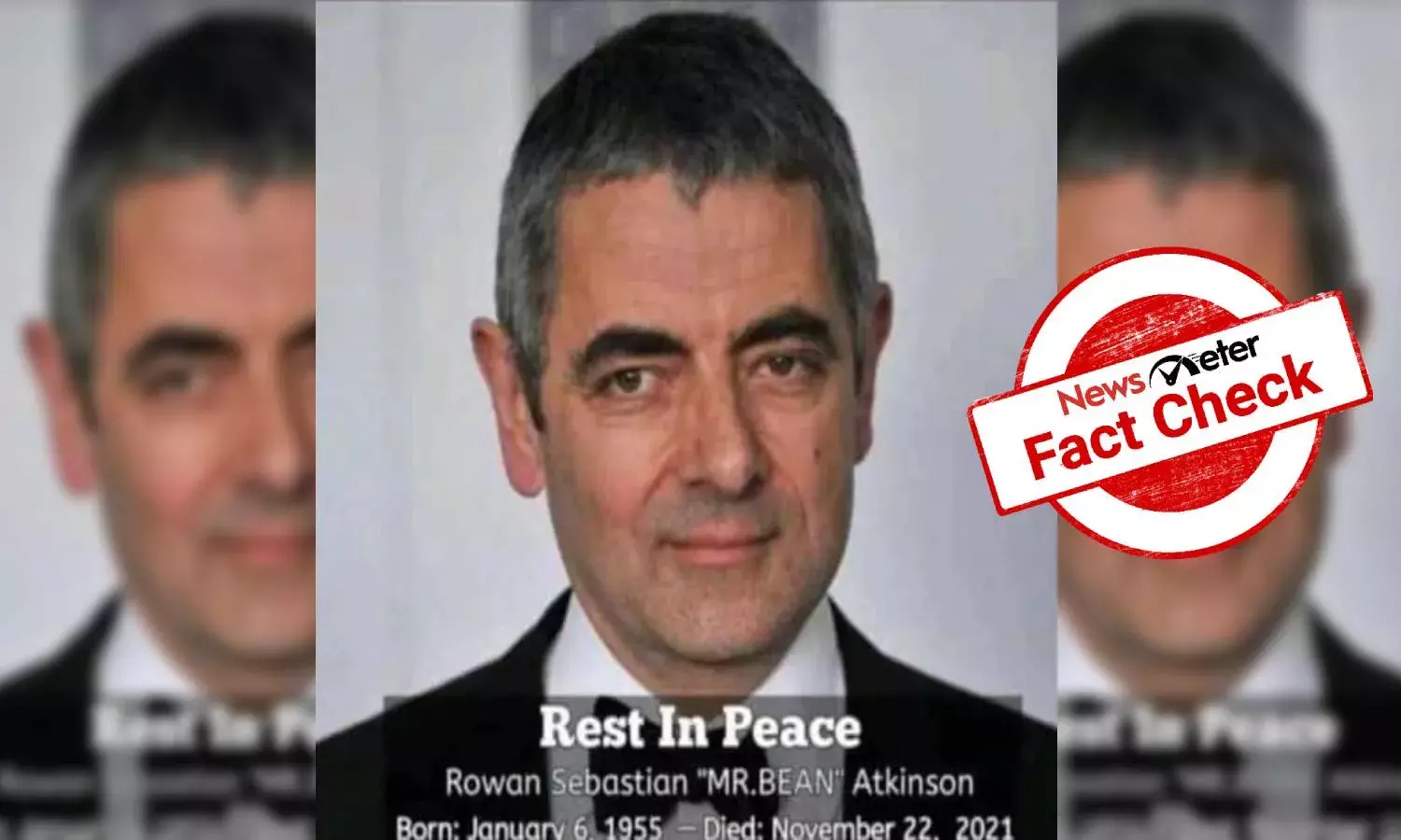 Fact Check: Mr. Bean is alive and kicking, viral message is false