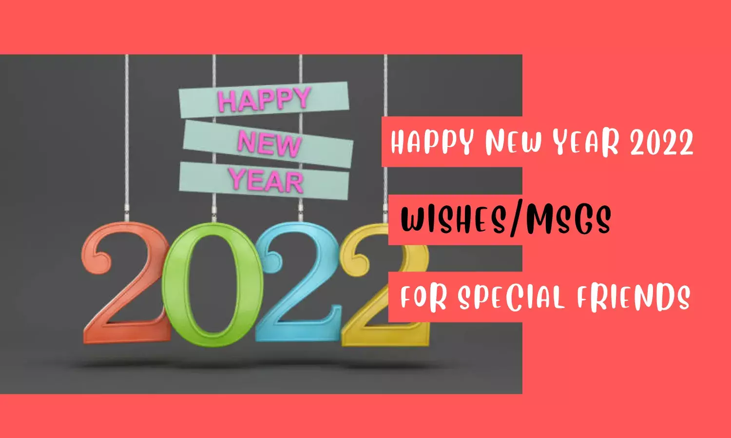 60 Heart Touching Happy New Year 2022 Wishes for Special Friends