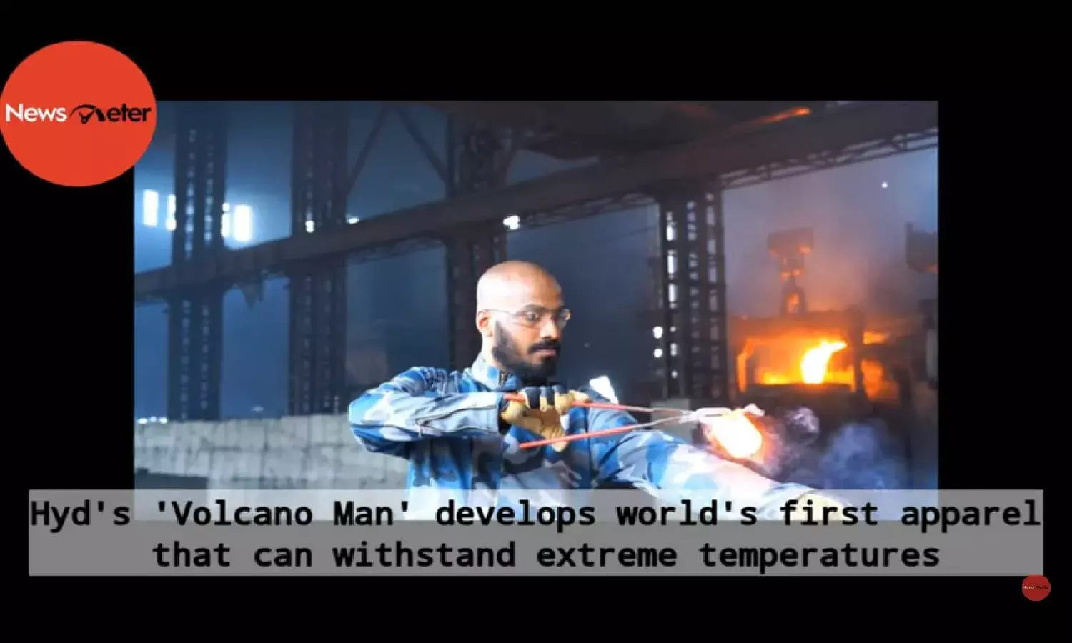 Hyderabads Volcano Man develops worlds first apparel that can withstand extreme temperatures