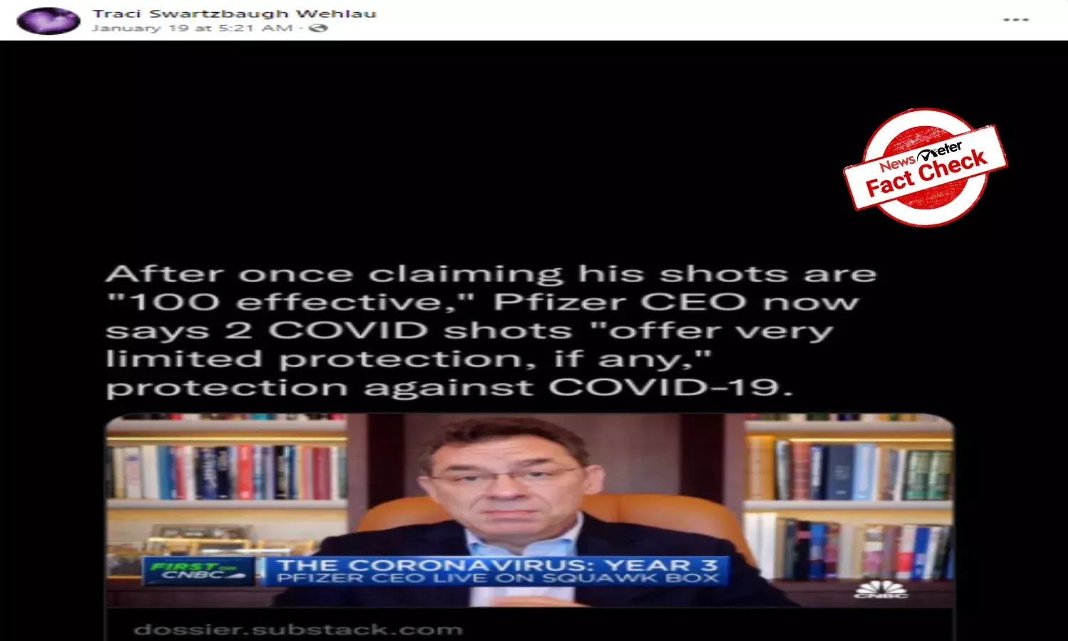 Fact Check: Pfizer CEOs remarks on limited COVID-19 vaccine protection taken out of context