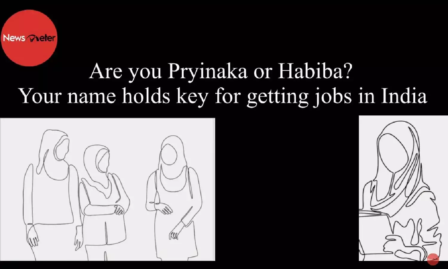 Are you Pryinaka or Habiba? Your name holds key for getting jobs in India