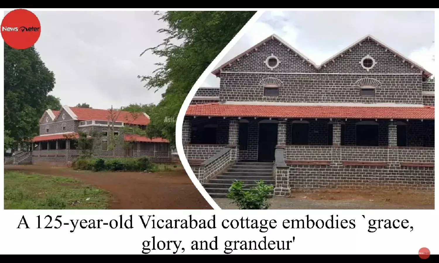 A 125-year-old Vicarabad cottage embodies `grace, glory, and grandeur