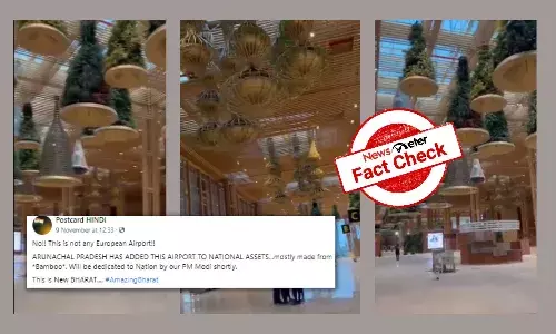 Video of Bengaluru airport passed off as new bamboo airport of Arunachal Pradesh