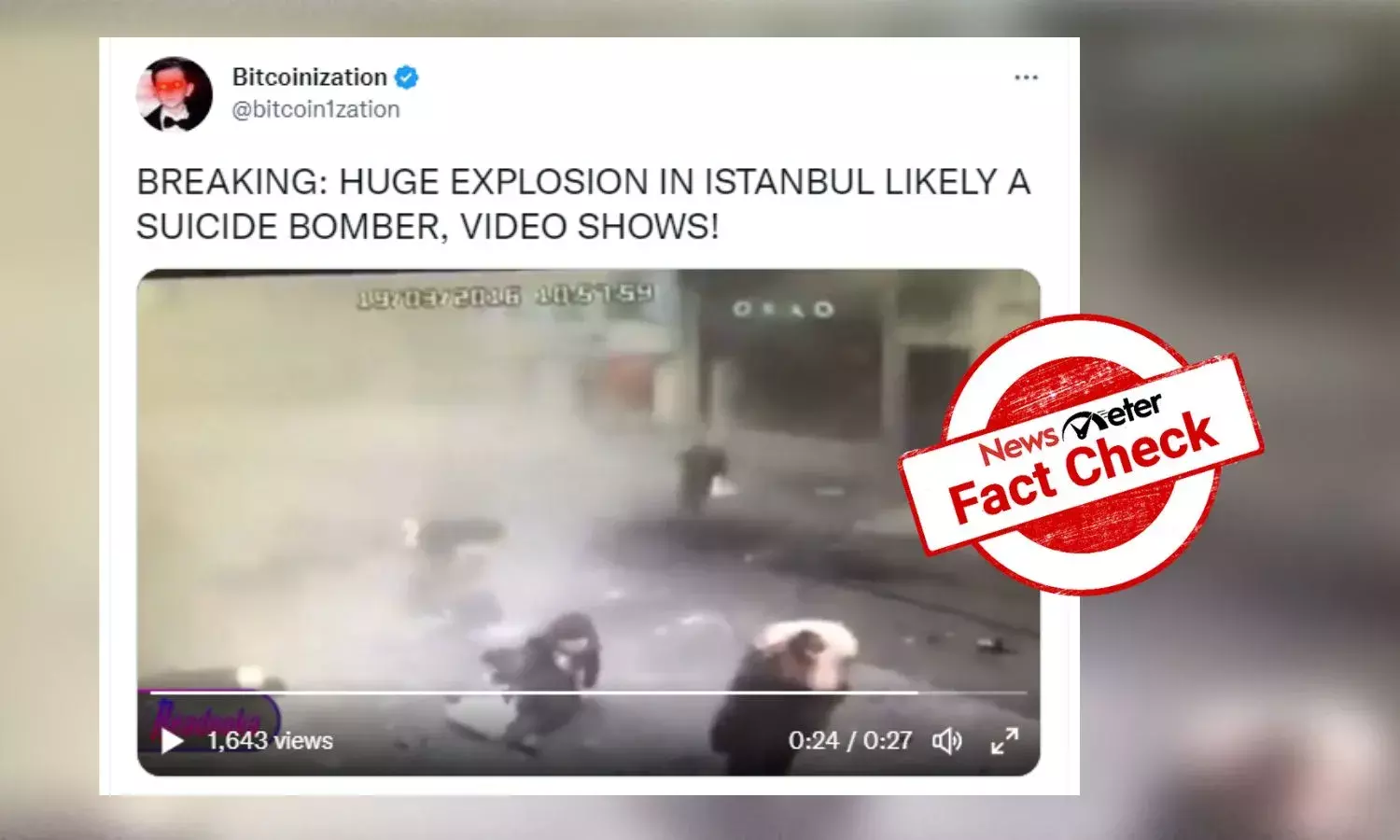 Old CCTV footage passed off as video of 13 November Istanbul bomb blast