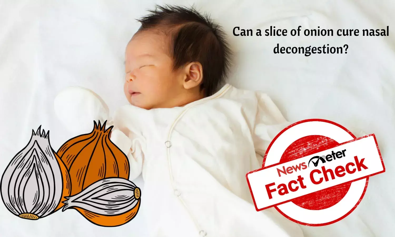 Can a slice of onion act as a nasal decongestant for toddlers?