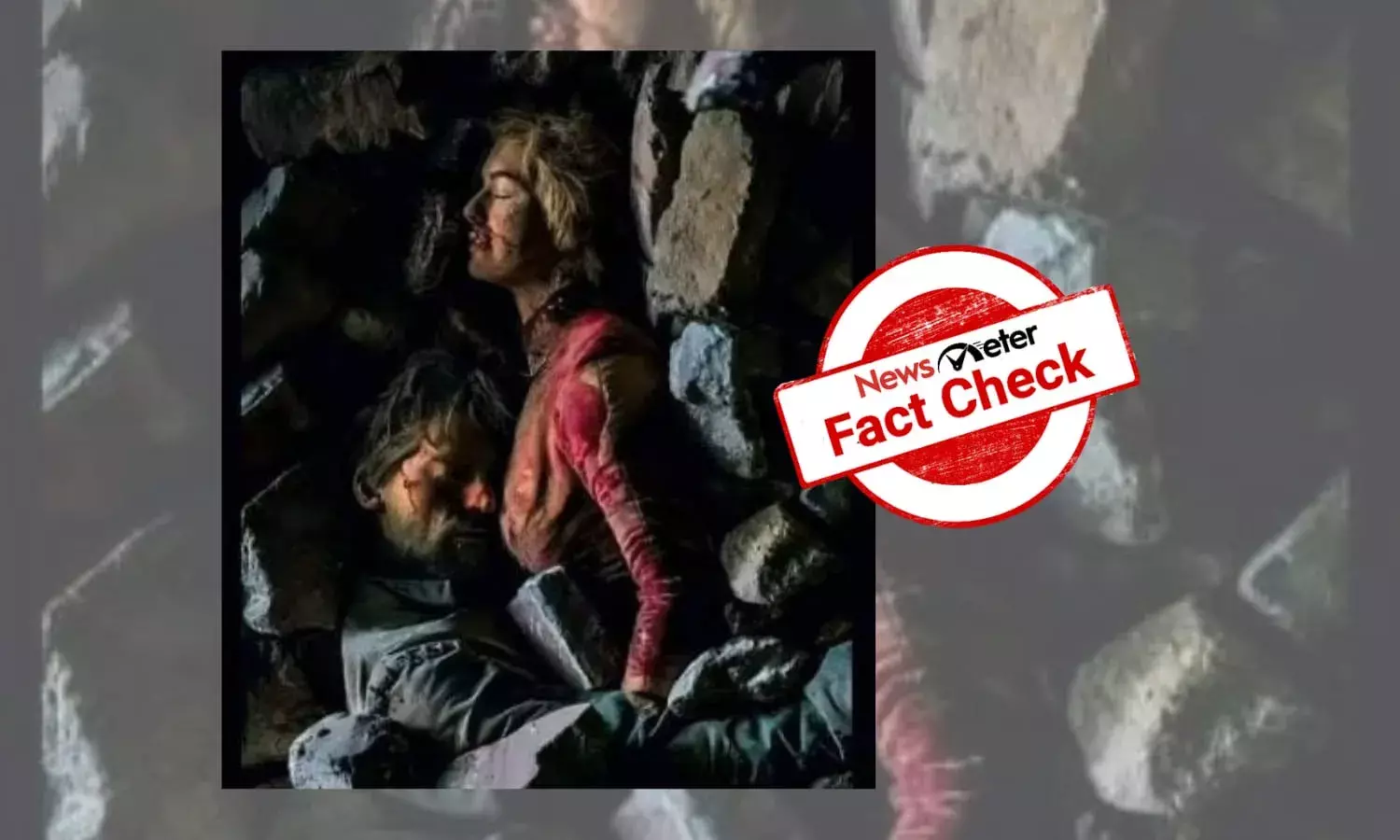 Photo of Cersei & Jamie from Game of Thrones passed off as photo from Turkey earthquake