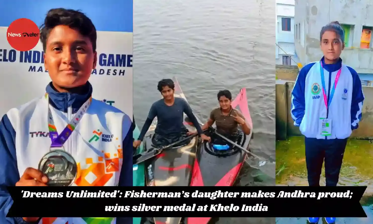 Dreams Unlimited: Fisherman’s daughter makes Andhra proud; wins silver medal at Khelo India