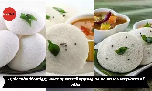 Hyderabadi Swiggy user spent whopping Rs 6L on 8,428 plates of idlis
