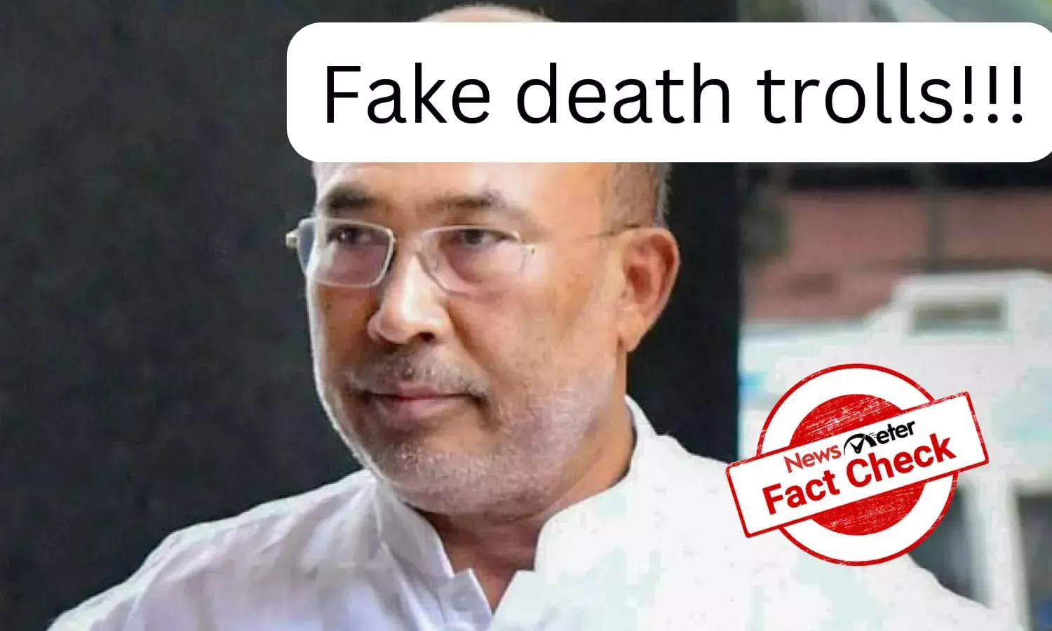 Fake post alert: Manipur CM Biren Singh is well and alive