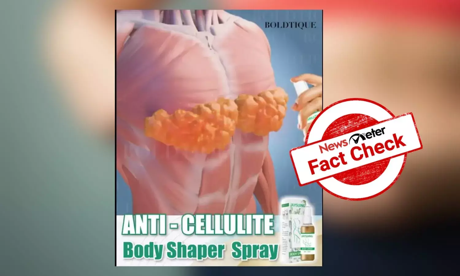 Fact Check: Anti-cellulite sprays are a scam; reduce cellulite, body fat through proper diet, exercise