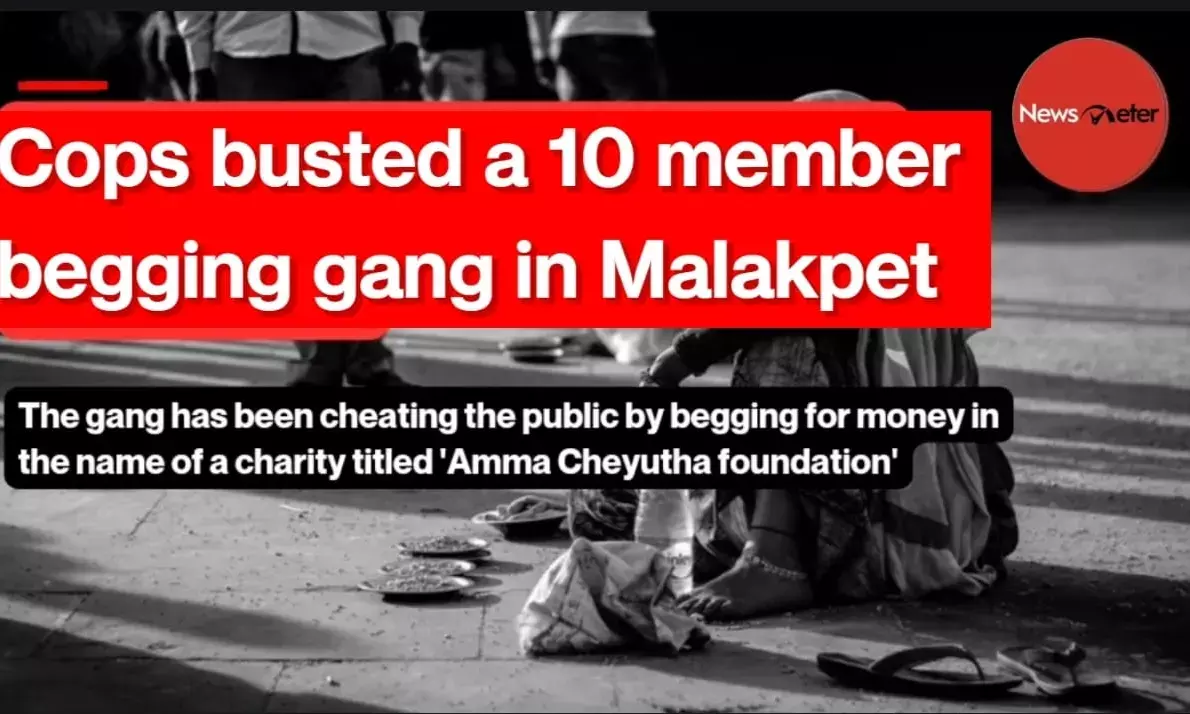Cops busted a 10-member begging gang in Malakpet