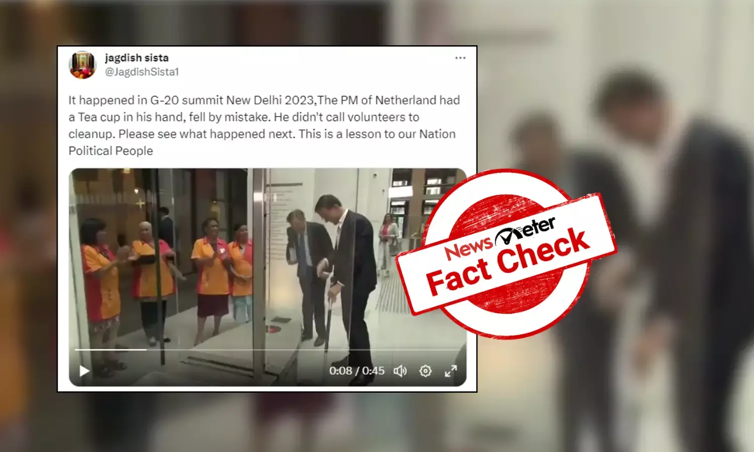 Fact Check: Viral video of Netherlands PM mopping floor is not from G20 summit