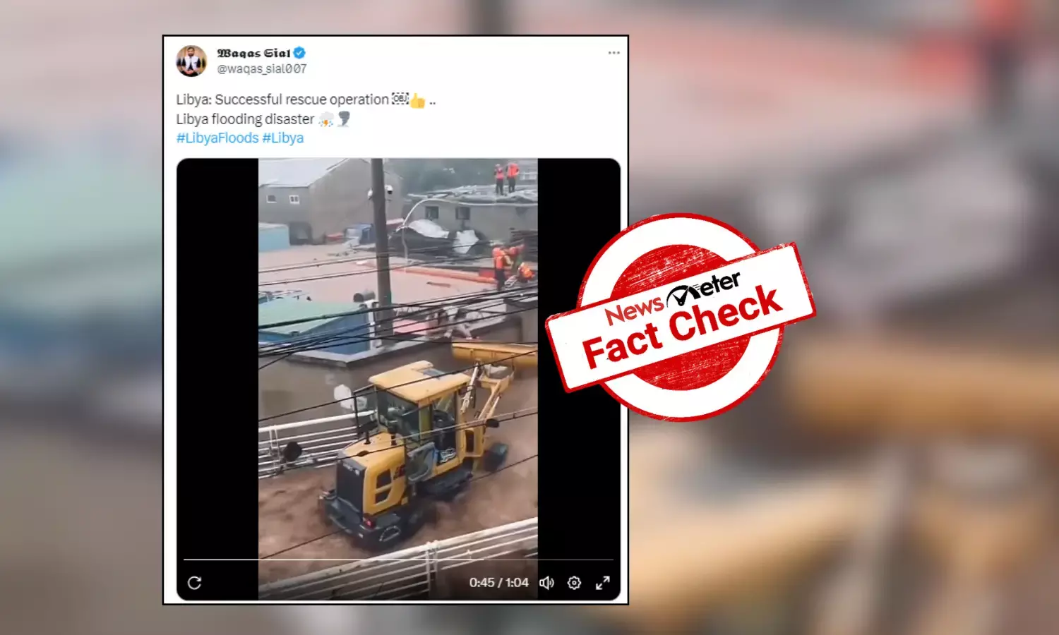Fact Check: Video of rescue operation in floods is from China, not Libya