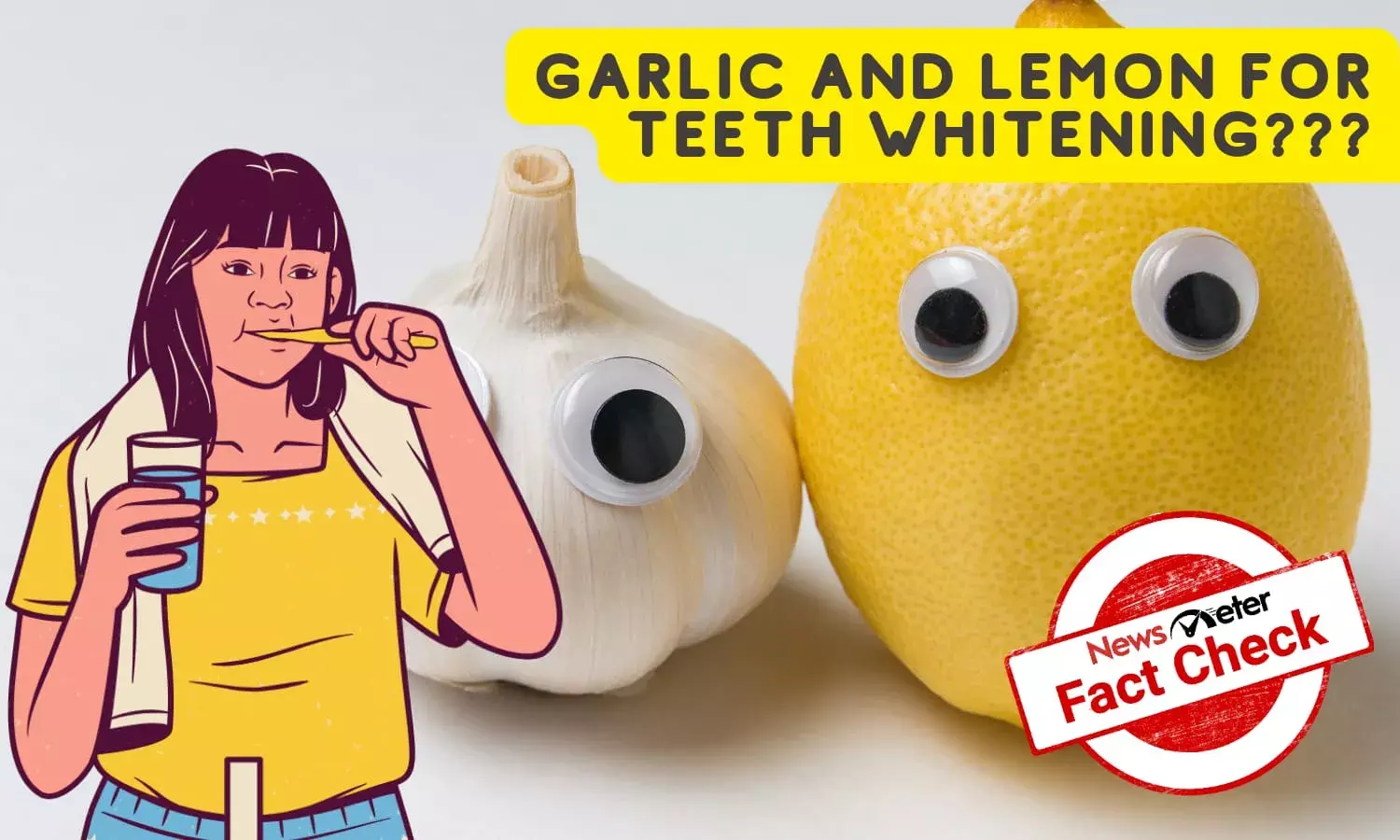Garlic, Lemon, teeth whitening, teeth enamel, NewsMeterFactCheck, HomeRemedy