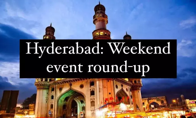 Hyderabad: Here are top 10 events happening in city this weekend