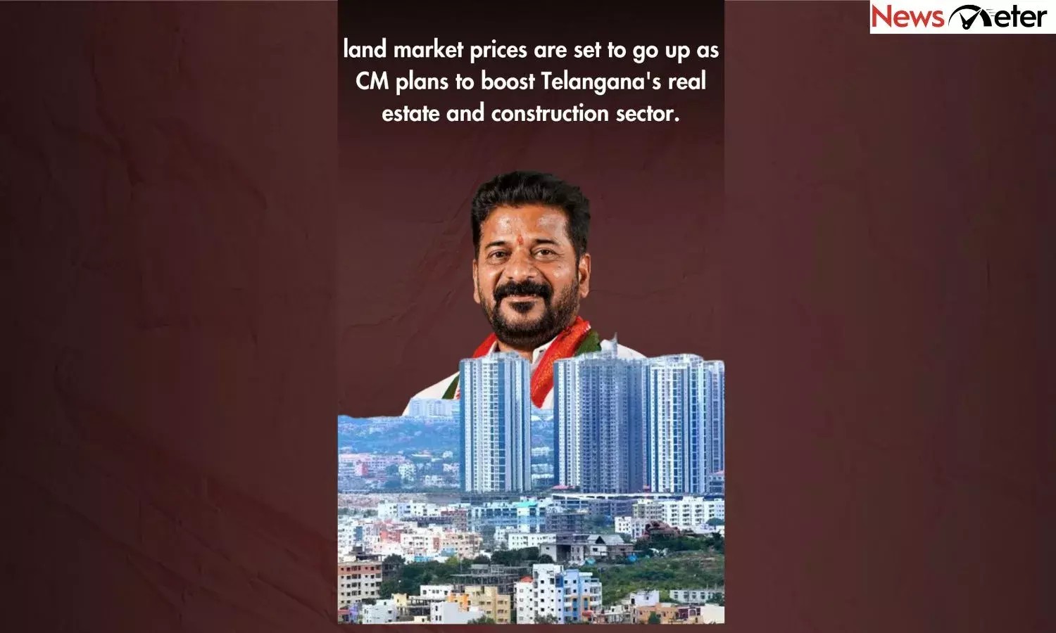 land market prices to go up as CM plans to boost Telanganas real estate & construction sector.