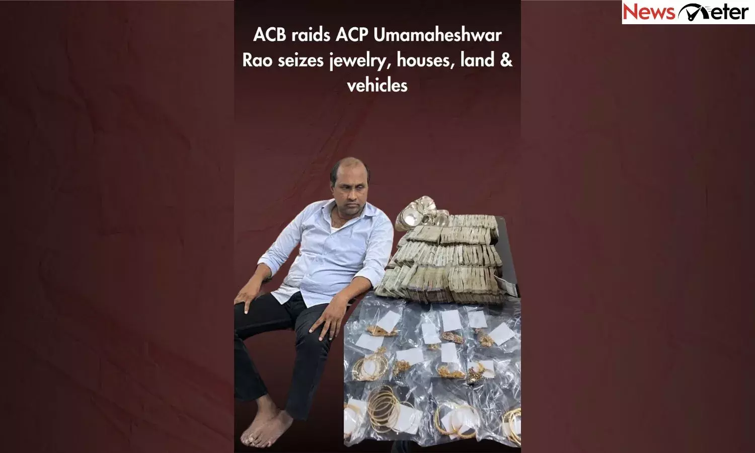 ACB raids ACP Umamaheshwar Rao seizes jewelry, houses, land & vehicles