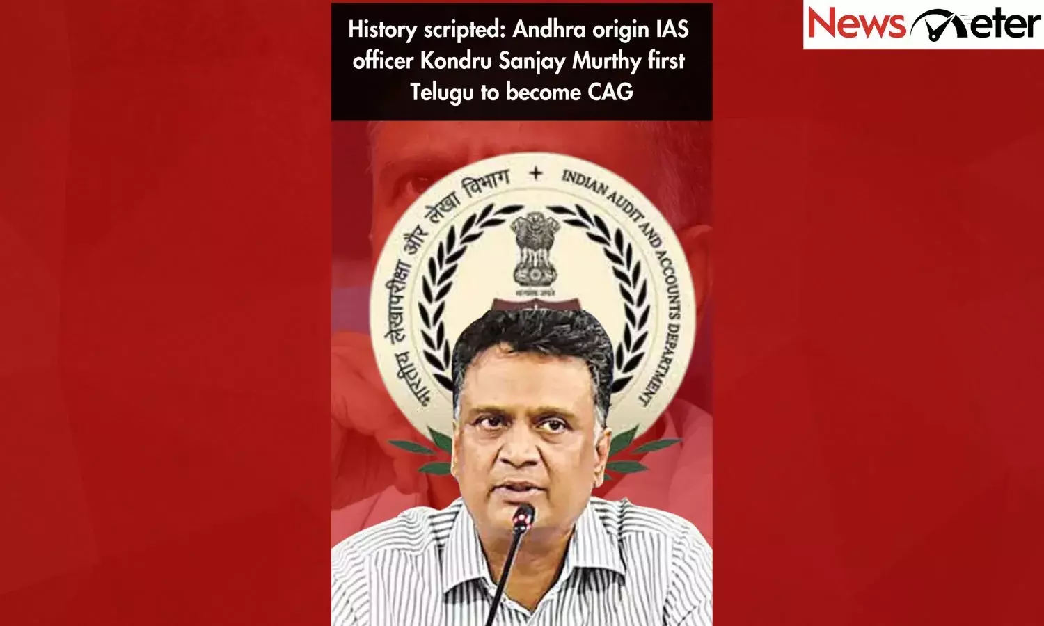 History scripted: Andhra origin IAS officer Kondru Sanjay Murthy first Telugu to become CAG