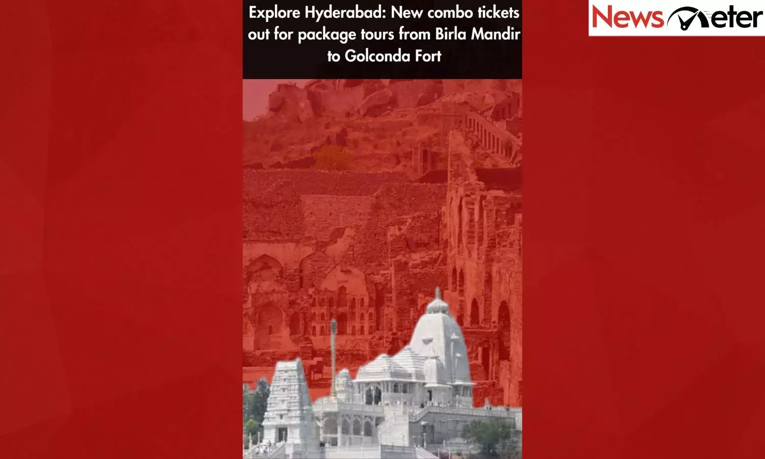 Explore Hyderabad: New combo tickets out for package tours from Birla Mandir to Golconda Fort