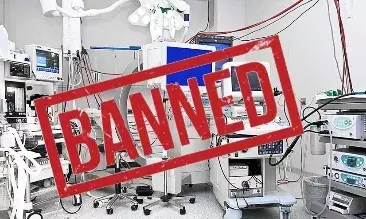 ‘60% of medical device imports are pre-owned’: Govt steps in to ban unsafe equipment