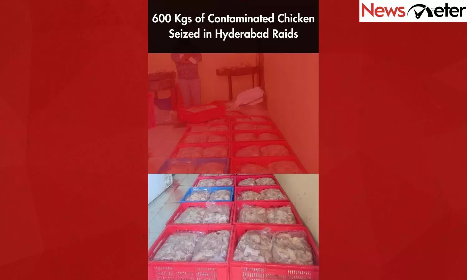 600 Kgs of Contaminated Chicken Seized in Hyderabad Raids