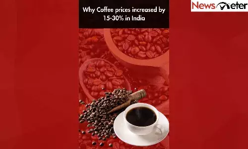 Why Coffee prices increased by 15-30% in India