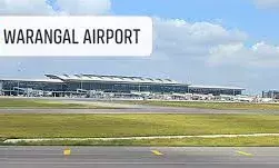 Mamnoor Airport in Warangal gets Centre nod; Hyderabad Airport modifies its rule