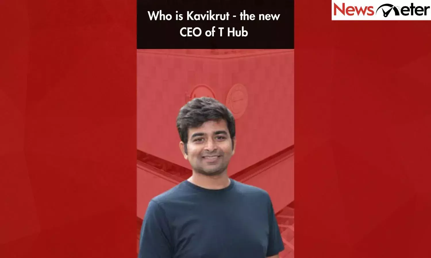 Who is Kavikrut - the new CEO of T Hub