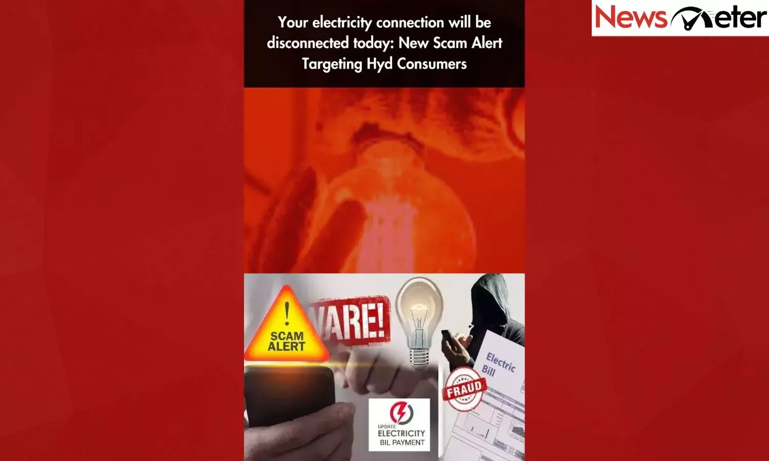 Your electricity connection will be disconnected today: New Scam Alert Targeting Hyd Consumers