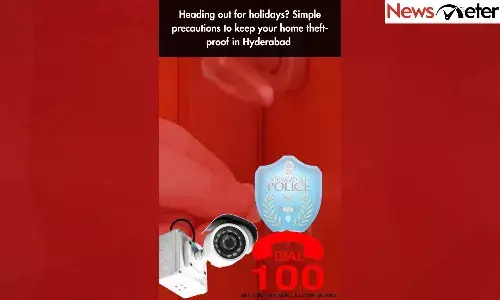 Heading out for holidays? Simple precautions to keep your home theft-proof in Hyderabad