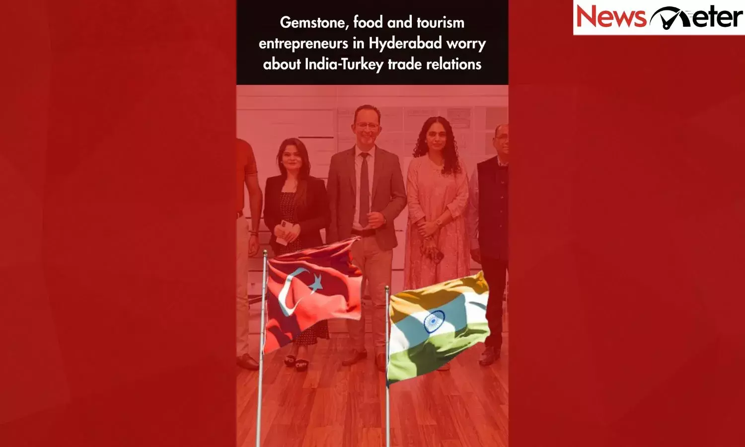 Gemstone, food and tourism entrepreneurs in Hyderabad worry about India-Turkey trade relations