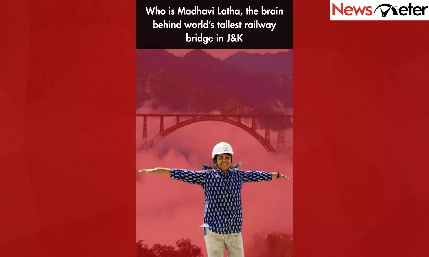 Who is Madhavi Latha, the brain behind world’s tallest railway bridge in J&K