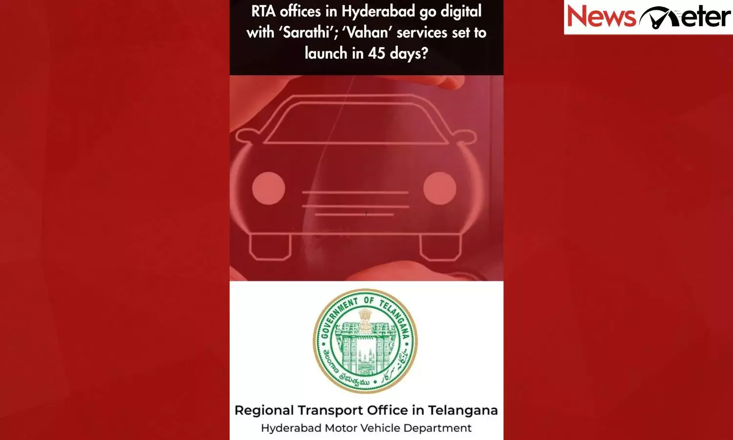 RTA offices in Hyderabad go digital with ‘Sarathi’; ‘Vahan’ services set to launch in 45 days