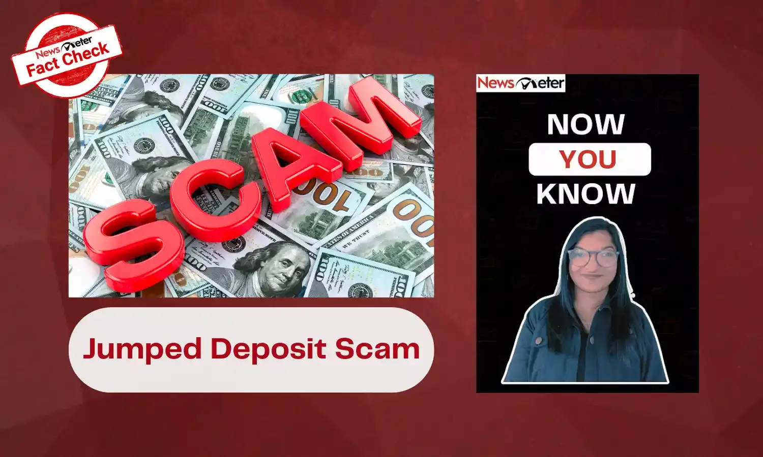 Now You Know: Jumped Deposit Scam