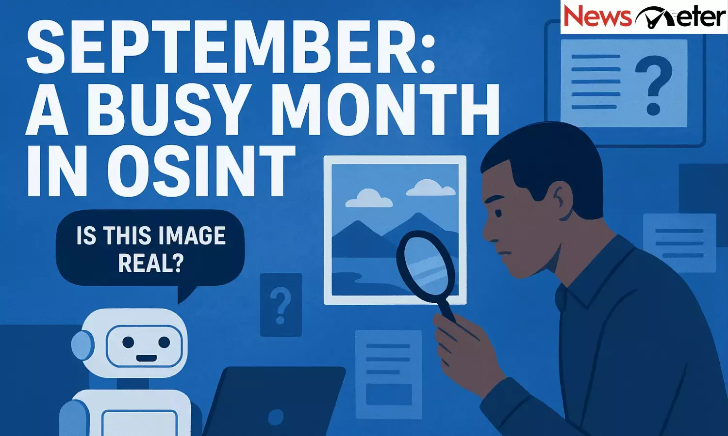 OSINT Pulse: September 2025 | Double-edged role of chatbots in open-source investigations