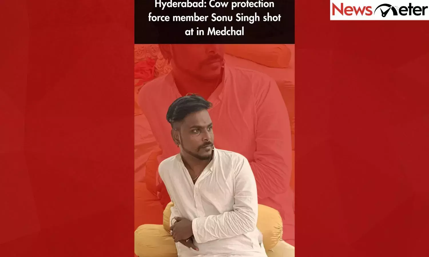 Hyderabad: Cow protection force member Sonu Singh shot at in Medchal