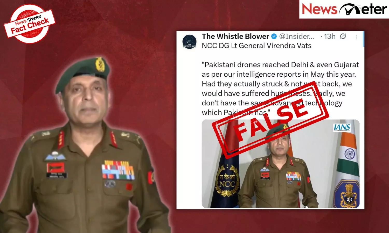 Fact Check: India’s drone tech not as good as Pakistan’s, says NCC DG Virendra Vats? No, the video is AI-manipulated Fact Check: India’s drone tech not as good as Pakistan’s, says NCC DG Virendra Vats? No, the video is AI-manipulated