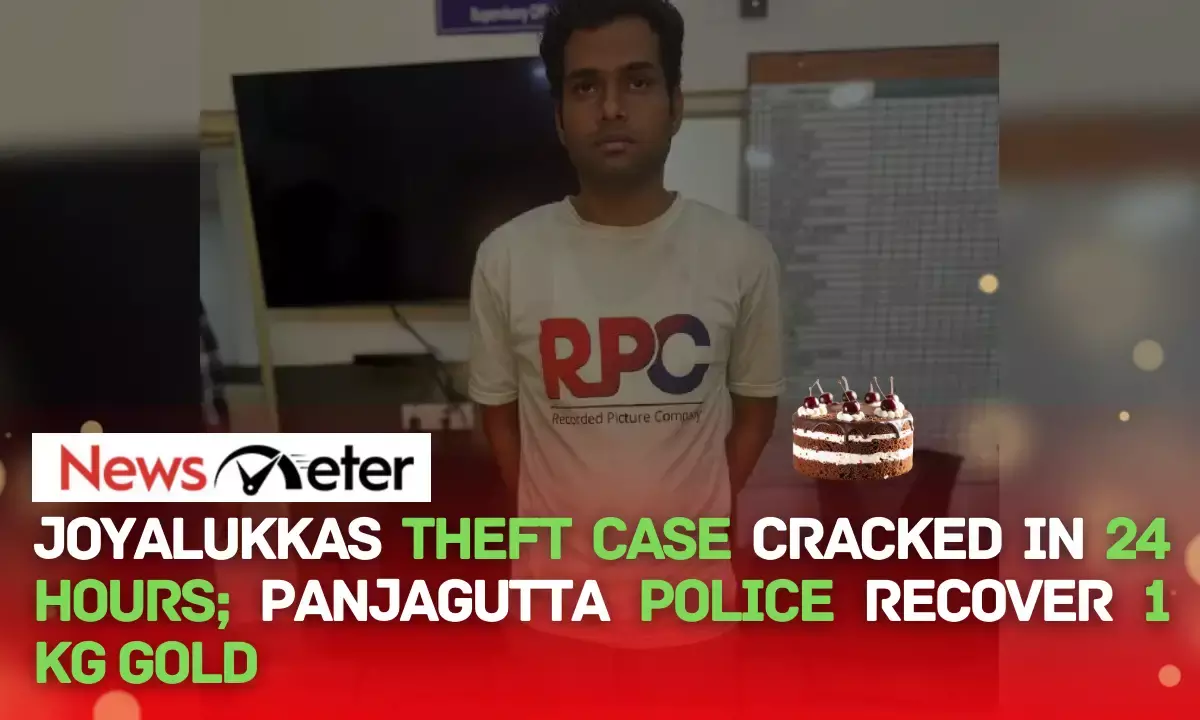 Joyalukkas Theft Case Cracked in 24 Hours; Panjagutta Police Recover 1 Kg Gold