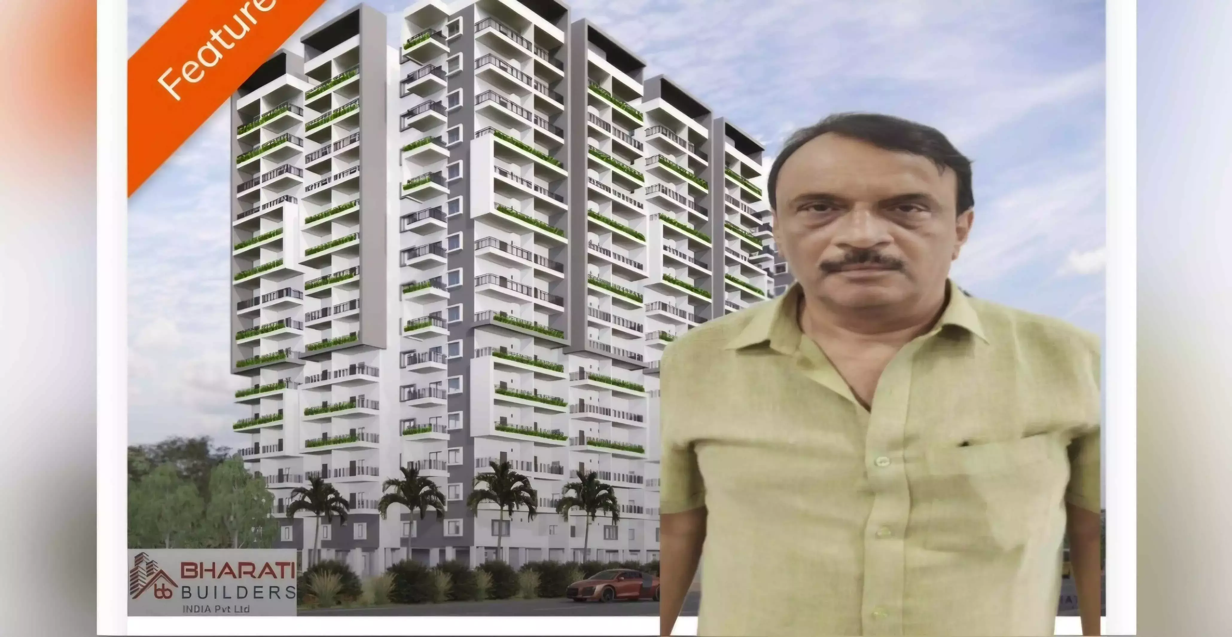 Cyberabad EOW books Bharathi Builders chief Dupati Nagaraju, others in ₹5.39 Cr pre-launch scam