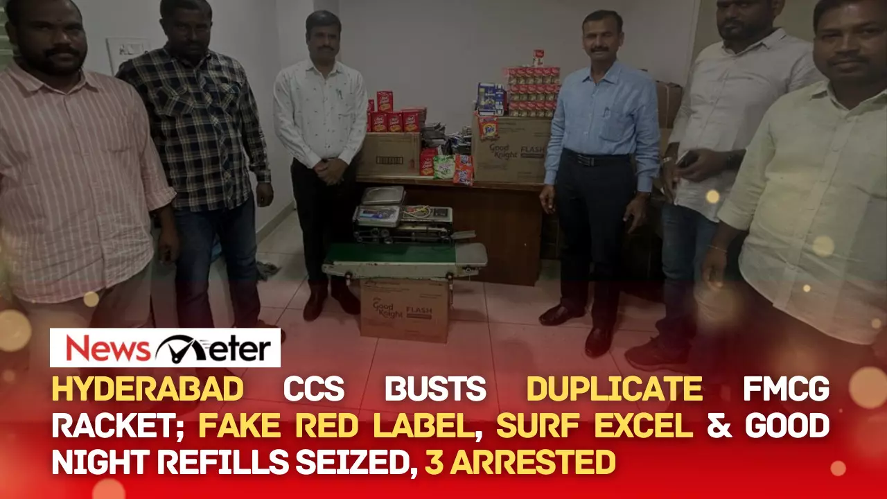 Hyderabad CCS Busts Duplicate FMCG Racket; Fake Red Label, Surf Excel & Good Night Refills Seized, 3 Arrested