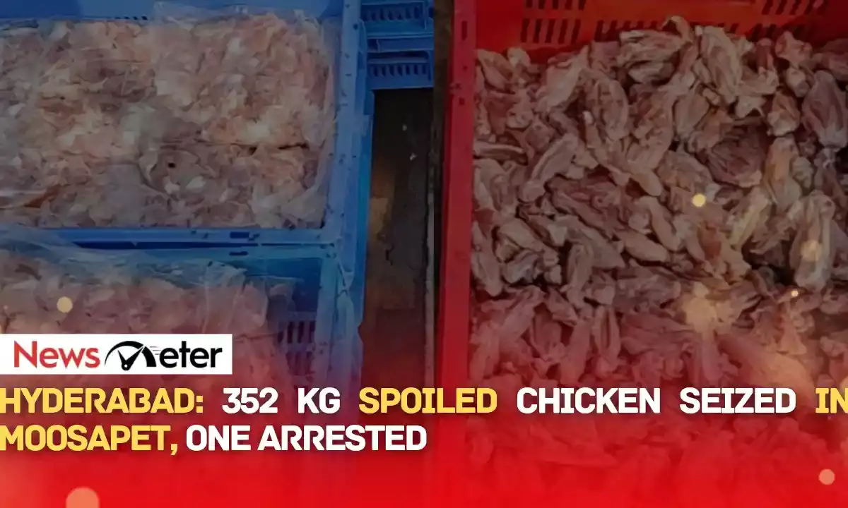 Hyderabad: 352 Kg Spoiled Chicken Seized in Moosapet, One Arrested