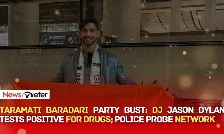 Taramati Baradari party bust: DJ Jason Dylan tests positive for drugs; police probe network
