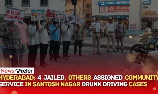 Hyderabad: 4 jailed, others assigned community service in Santosh Nagar drunk driving cases
